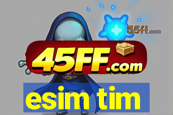 esim tim